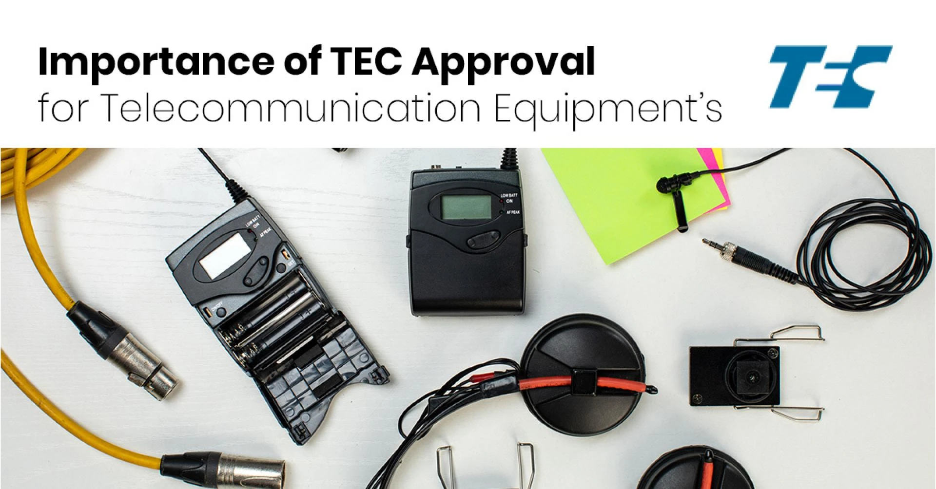 Why TEC Approval is Crucial for Telecommunication Equipments?