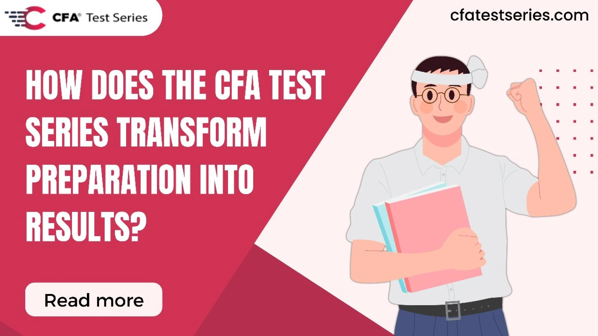 How Does the CFA Test Series Transform Preparation into Results?
