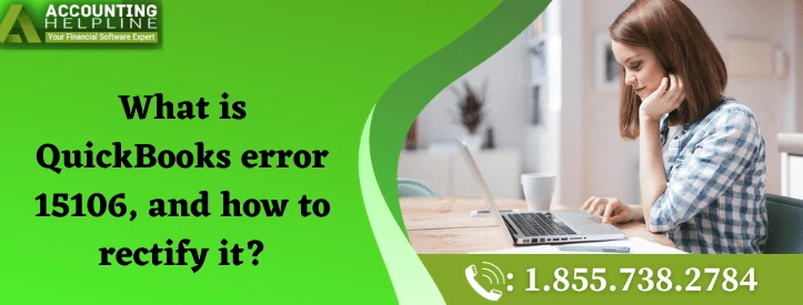 A must needed guide to fix QuickBooks error 15106