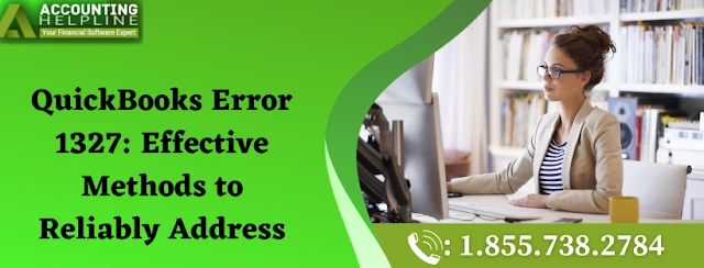 A proper guide to troubleshoot QuickBooks Error 1327