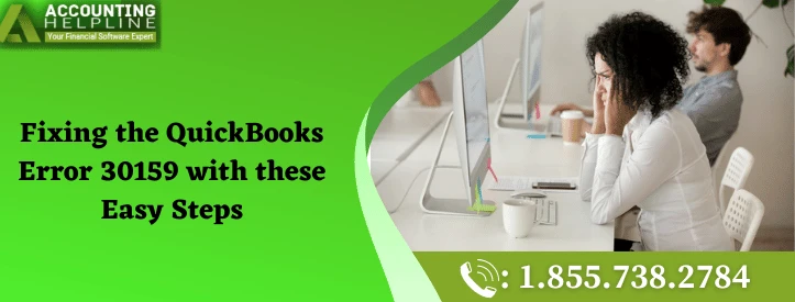 Here Are Easy Methods To Fix QuickBooks Error 30159