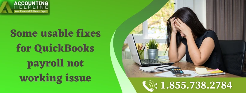Here Are Easy Methods To Fix QuickBooks payroll not working