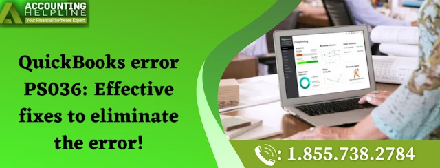 A proper way to troubleshoot QuickBooks error PS036