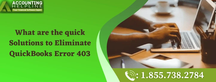A proper way to troubleshoot QuickBooks Error 403