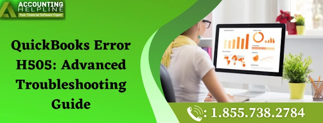 An effective method to troubleshoot QuickBooks Error H505