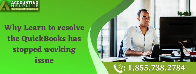 Easy method to fix QuickBooks has stopped working issue