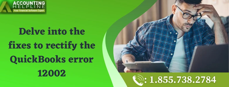 The Best Ever Method To Fix QuickBooks error 12002