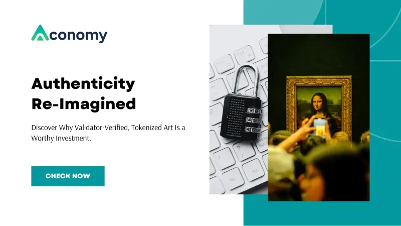How Aconomy is Redefining Art Security with Tokenization and Art Validators