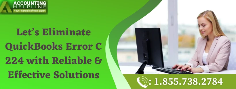 Effective Solutions to Fix QuickBooks Error C 224
