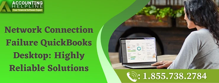 An effective way to fix Network Connection Failure QuickBooks Desktop Issue