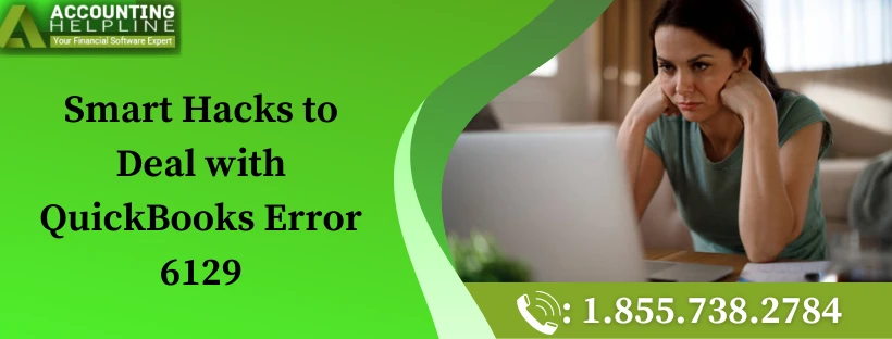 The best ever method to fix QuickBooks error 6129