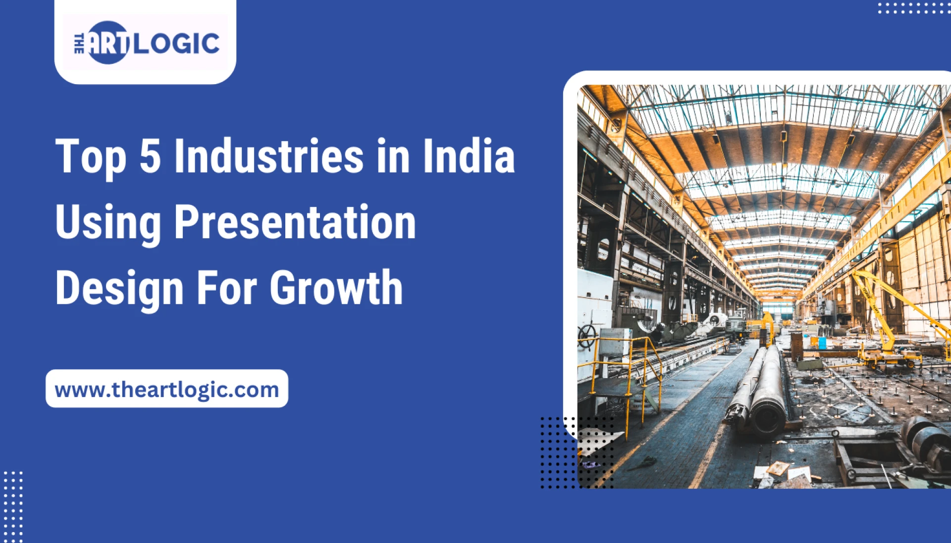 Top 5 Industries in India Using Presentation Design For Growth 