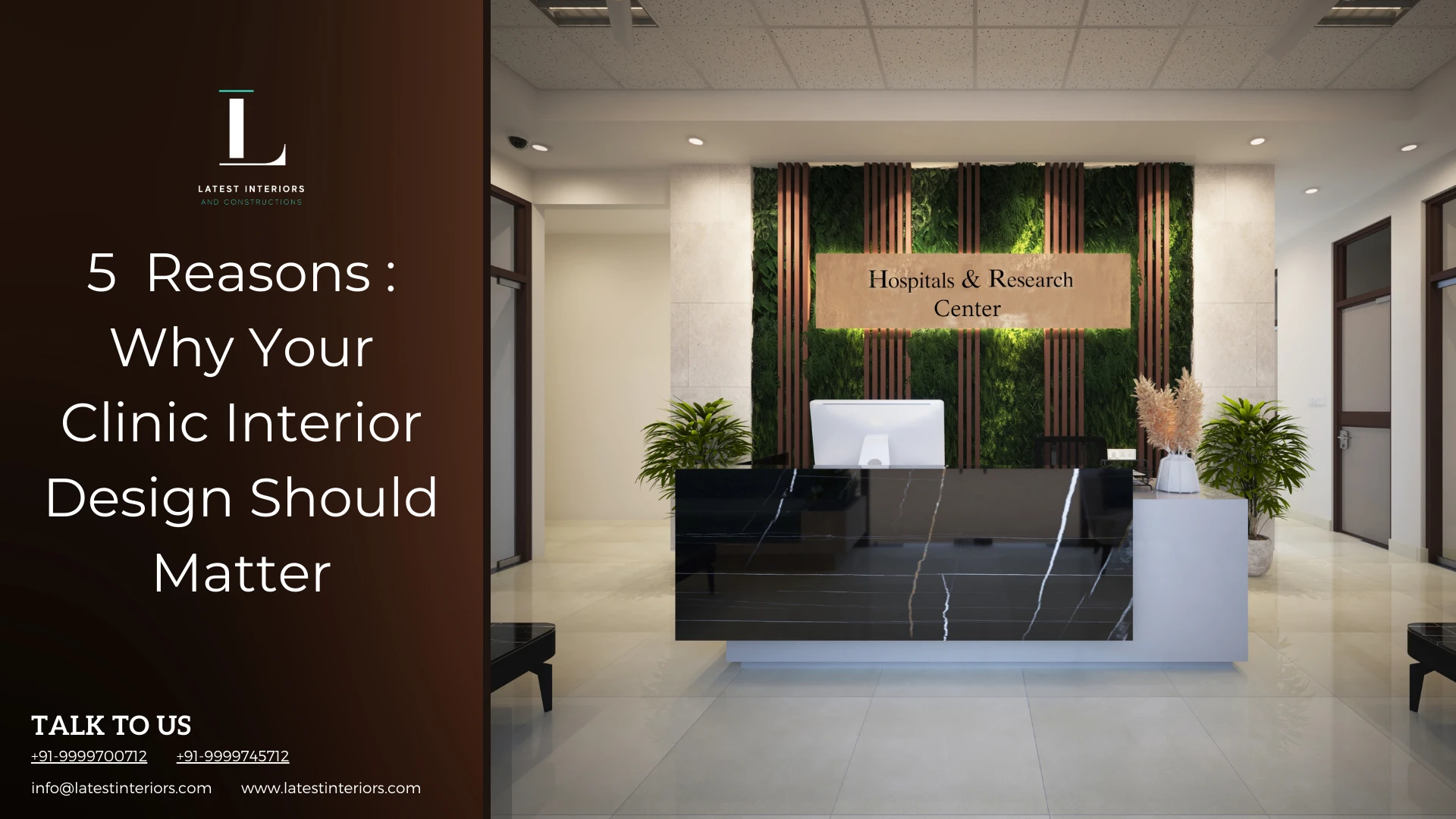 Why Your Clinic Interior Design Matters: 5 Key Reasons 