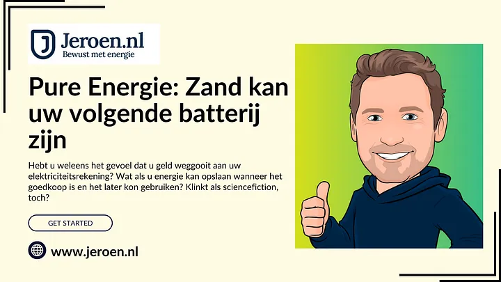 Pure Energie: Zand kan uw volgende batterij zijn
