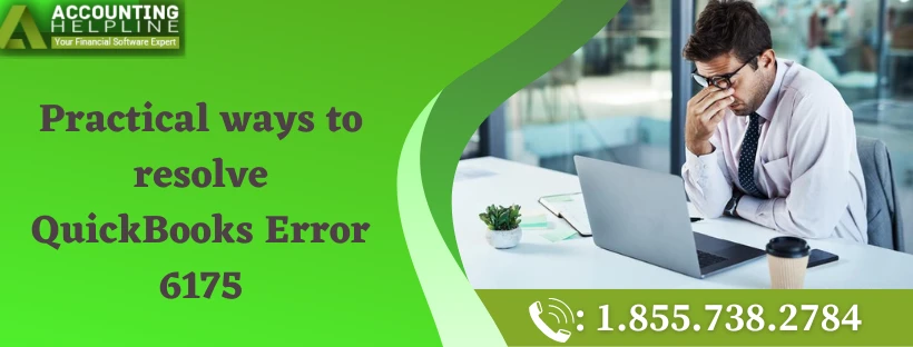 A Complete Guide About Quickbooks Error 6175