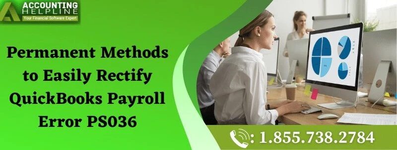 A Complete Guide About QuickBooks Payroll Error PS036