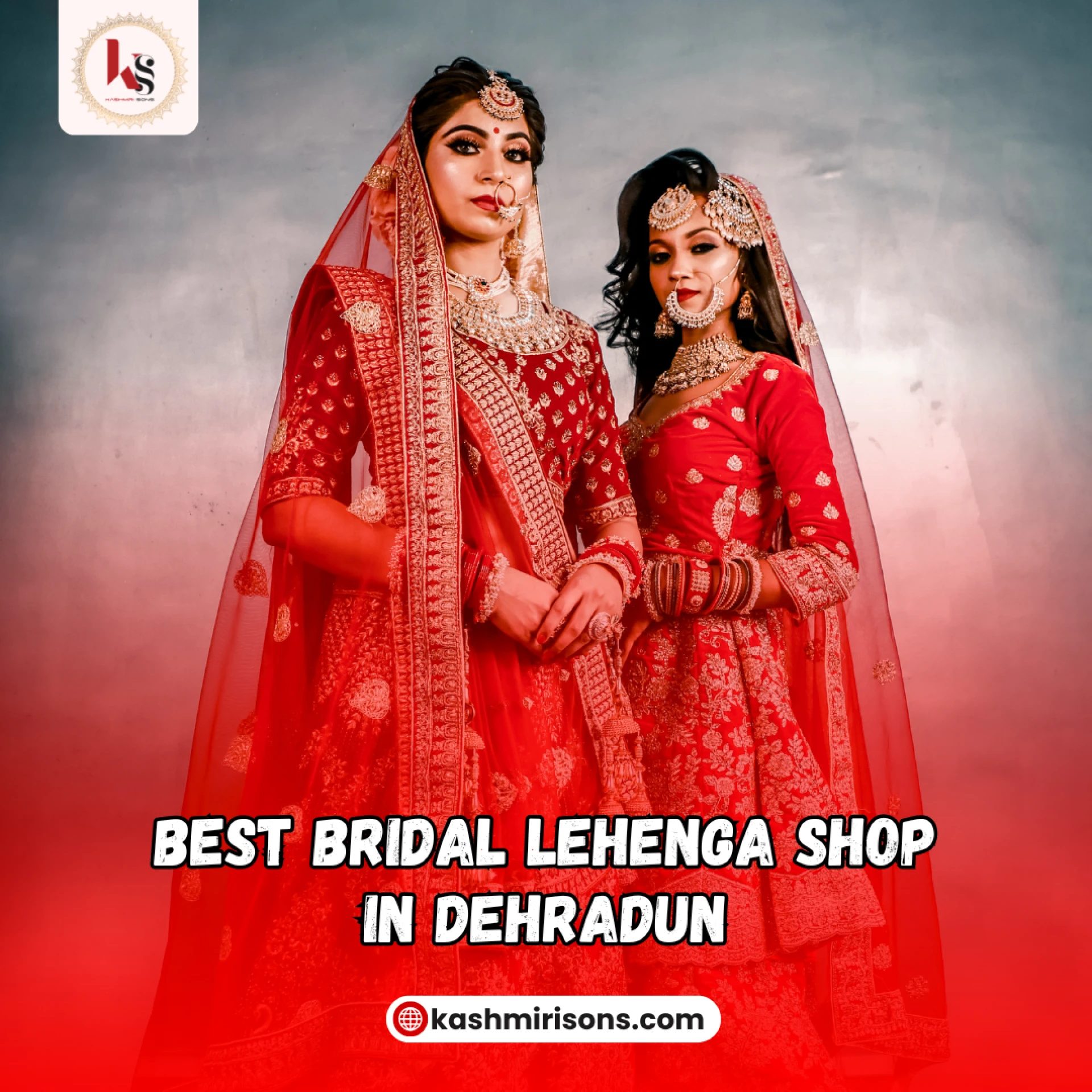 Best Lehenga Shop in Dehradun: Find Your Dream Bridal Lehenga at Kashmiri Sons