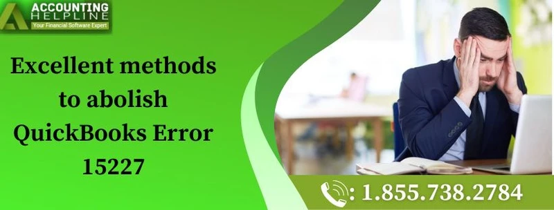 Easy method to fix QuickBooks Error 15227
