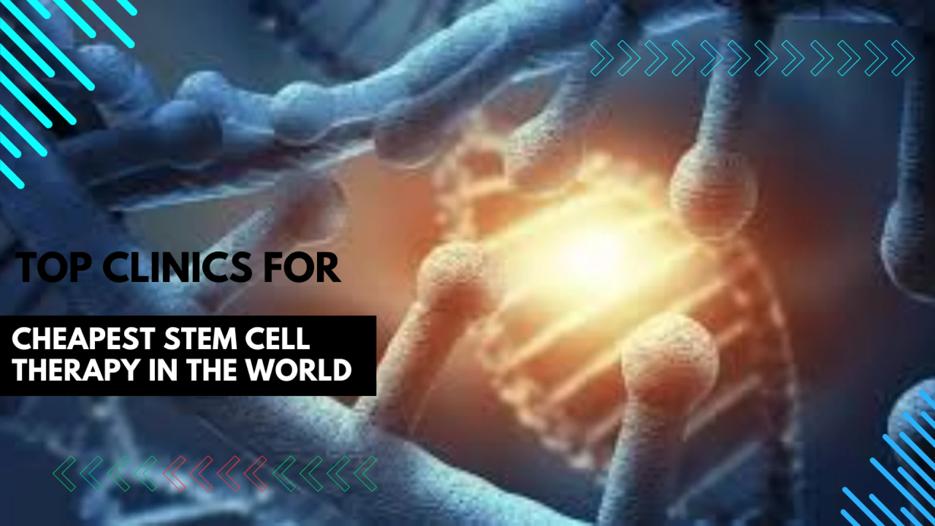 Cheapest Stem Cell Therapy in the World