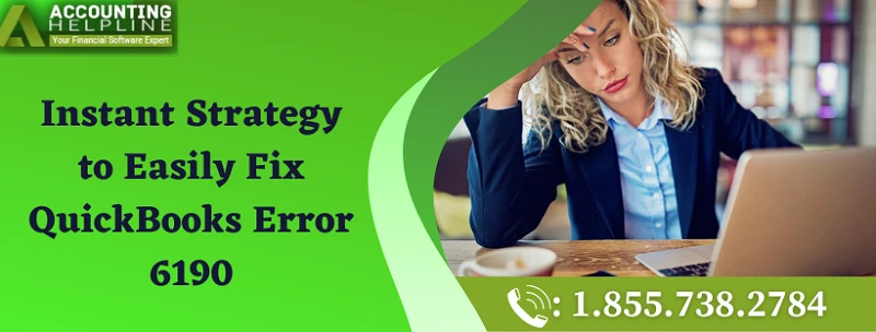 A must follow guide to fix QuickBooks Error 6190 easily