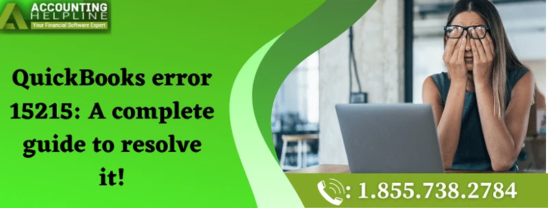 A Quick and easy troubleshooting guide to resolve QuickBooks error 15215