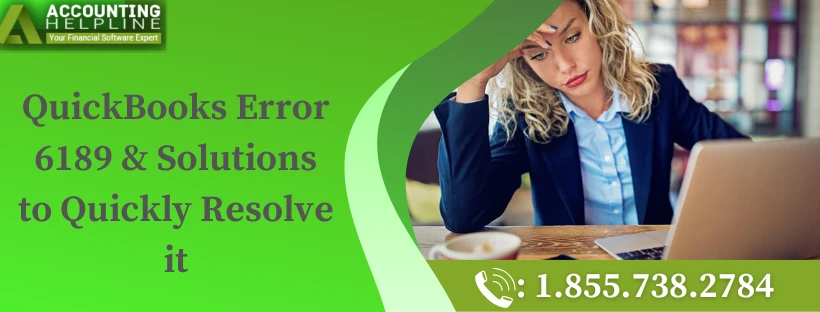 An easy guide to troubleshoot QuickBooks Error 6189