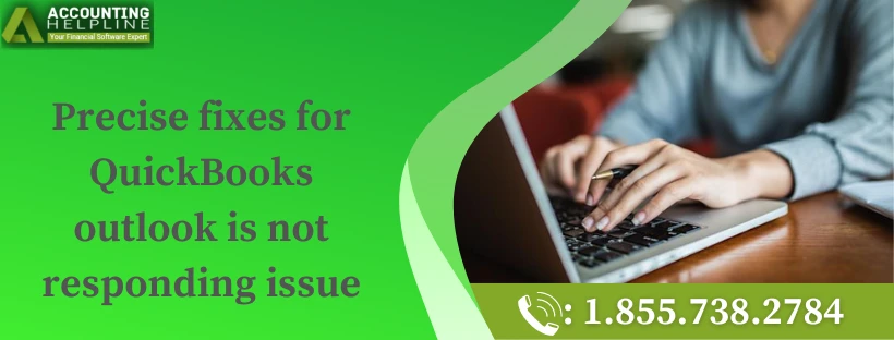 A quick and easy guide to resolve QuickBooks outlook is not responding issue