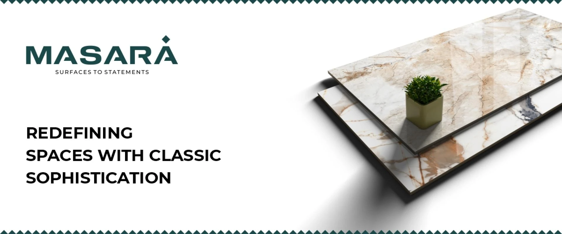 Masara Ceramica GVT & PGVT Tiles: A Perfect Fusion of Art and Durability