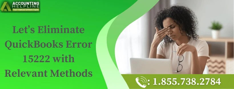 A quick fix guide for QuickBooks Error 15222 issue