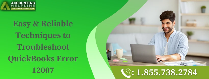 Easy method to fix QuickBooks Error 12007