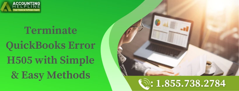 A quick and easy troubleshooting guide to resolve QuickBooks Error H505