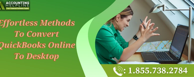 Best ways to convert QuickBooks online to desktop