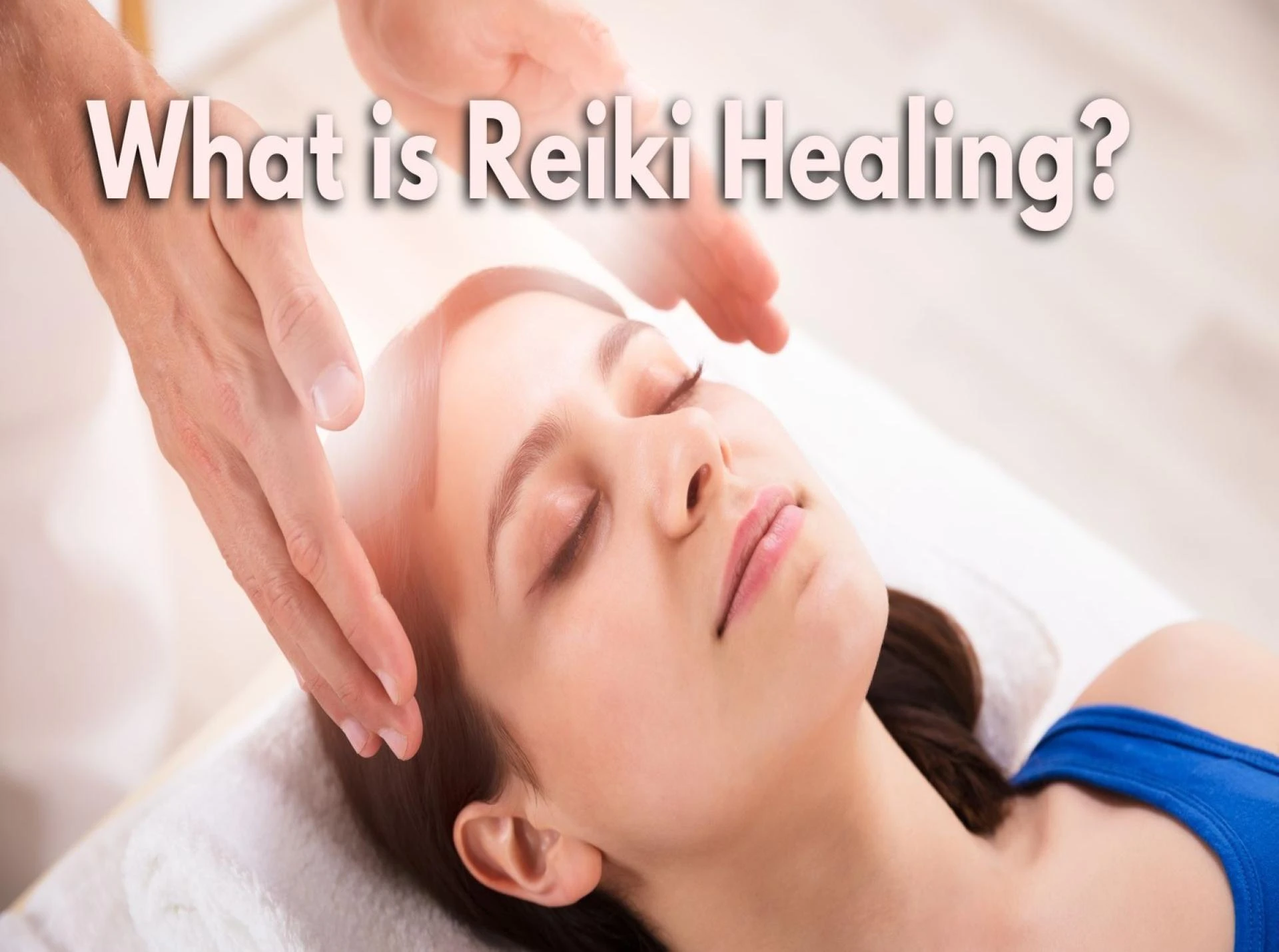 What is Reiki and How Does It Work?