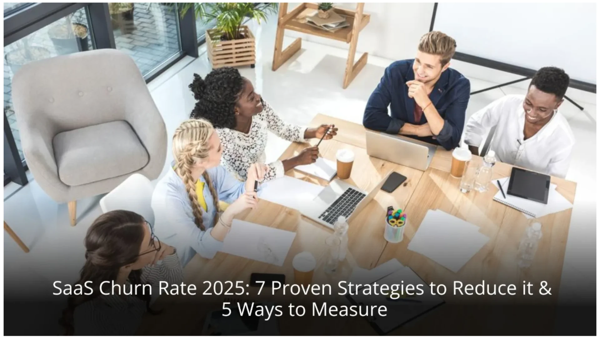 Understanding SaaS Churn Rate: How to Reduce Customer Attrition in 2025