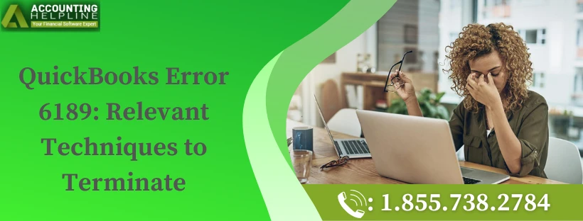 A must follow guide to resolve QuickBooks Error 6189