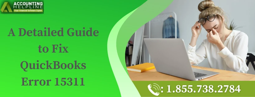 A complete guide about QuickBooks Error 15311