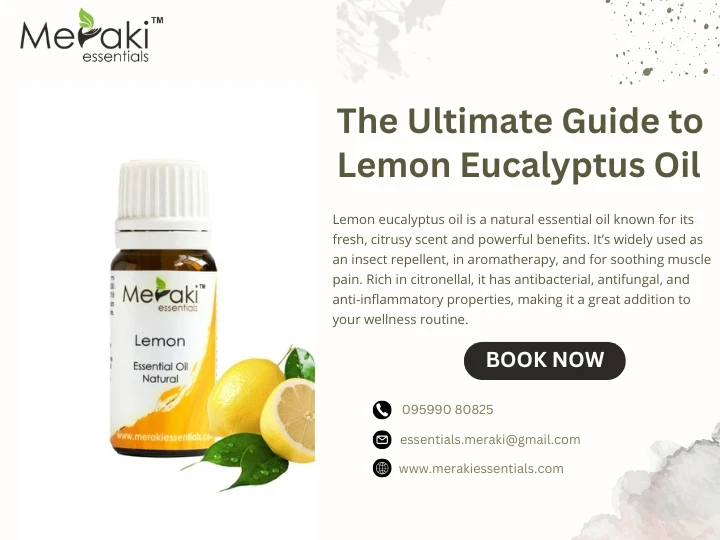 The Ultimate Guide to Lemon Eucalyptus Oil