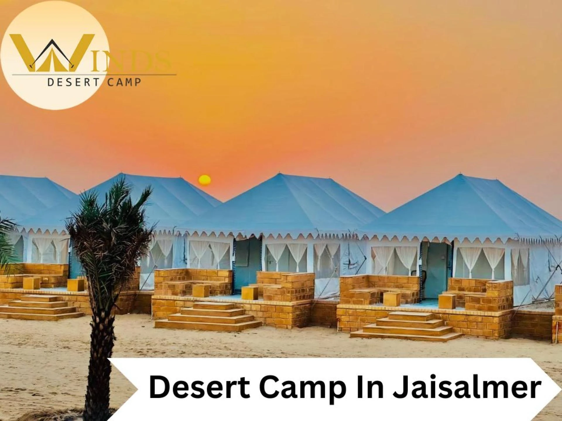 Experience the Magic of the Thar Desert at Winds Desert Camp - A Jaisalmer Desert Camp Retreat