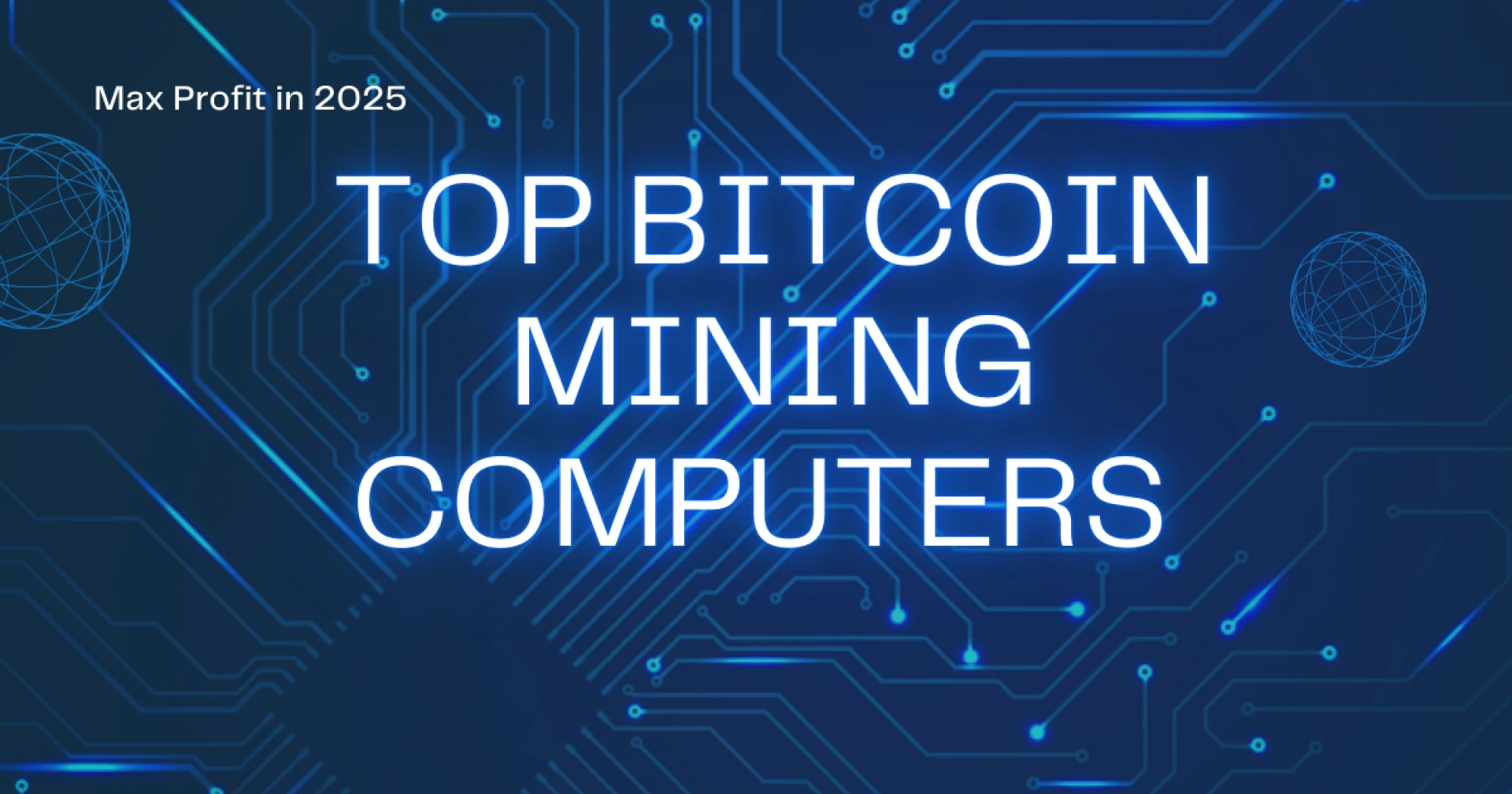 Best Bitcoin Mining Computers for High Profits in 2025