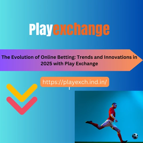 The Evolution of Online Betting: Trends and Innovations in 2025