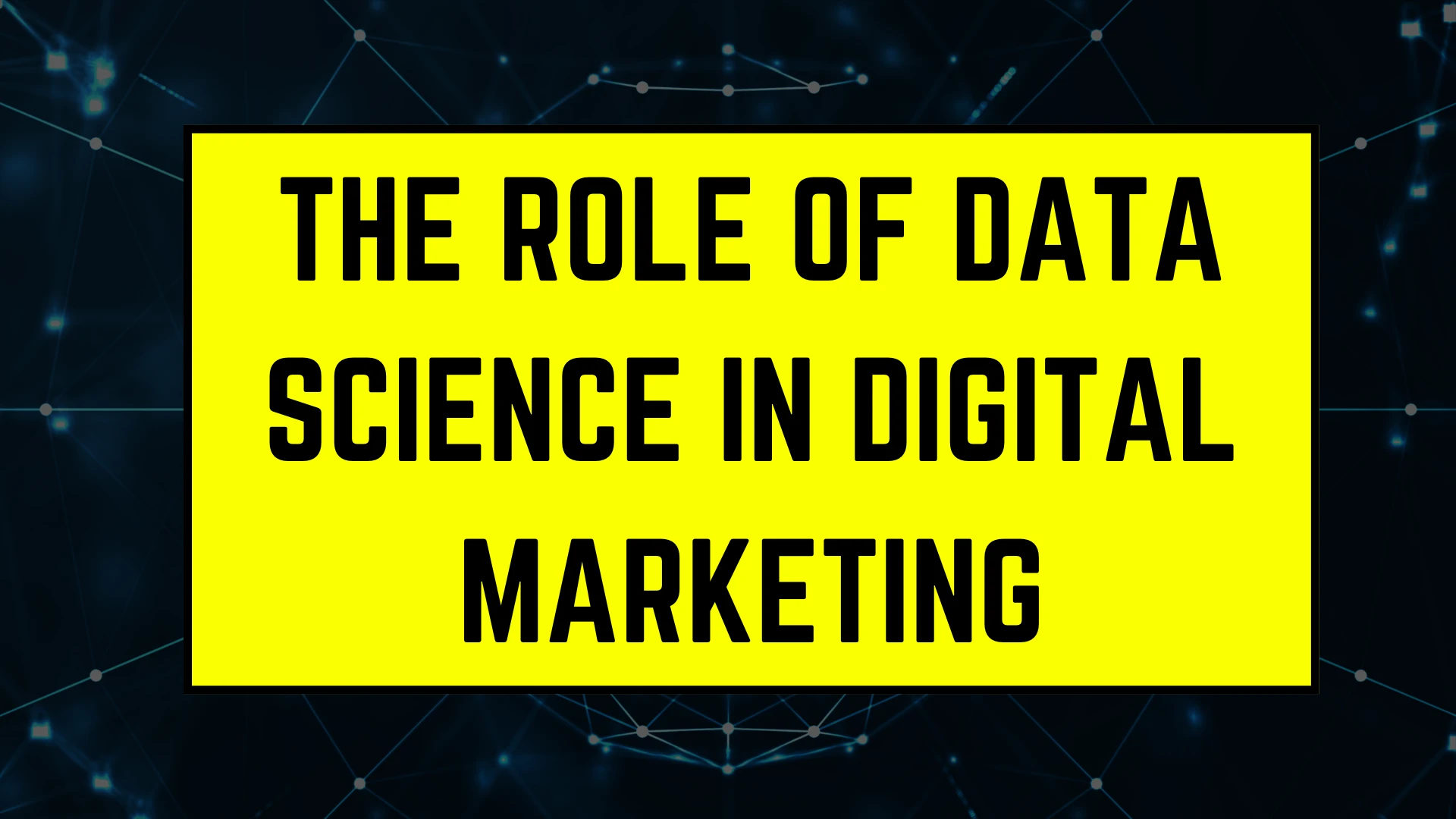 How Data Science is Revolutionizing Digital Marketing Strategies in 2025