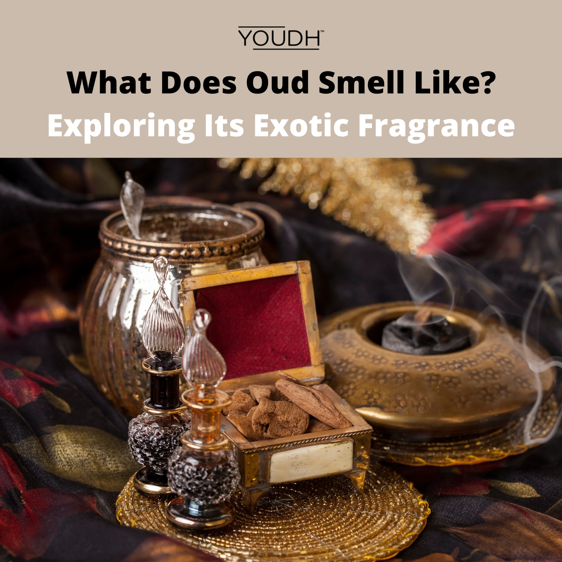 What Does Oud Smell Like? Exploring Its Exotic Fragrance