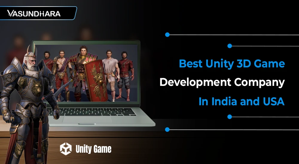 Best Unity 3D Game Development Company in India and USA
