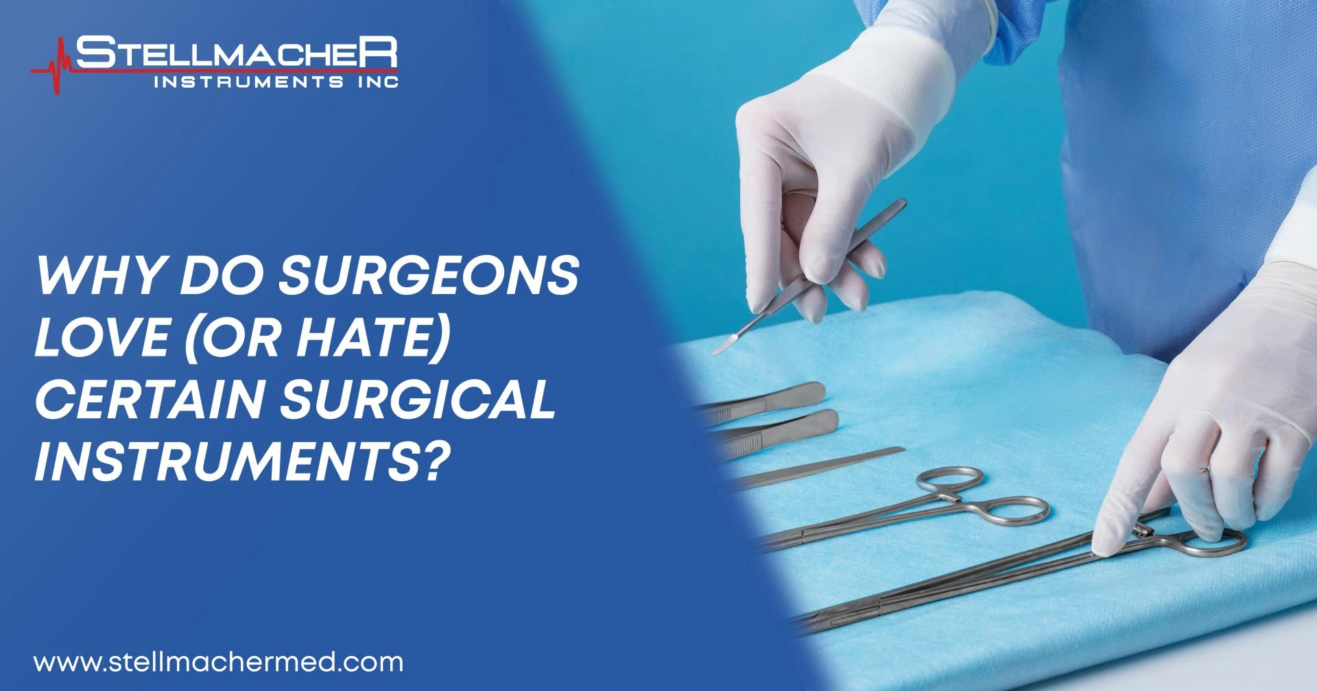 Why Do Surgeons Love (or Hate) Certain Surgical Instruments?