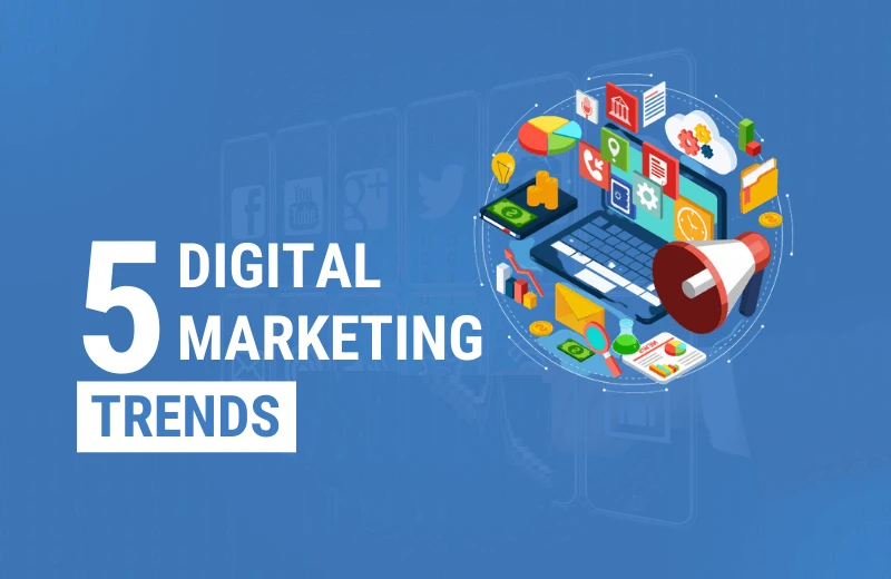5 Digital Marketing Trends in 2025