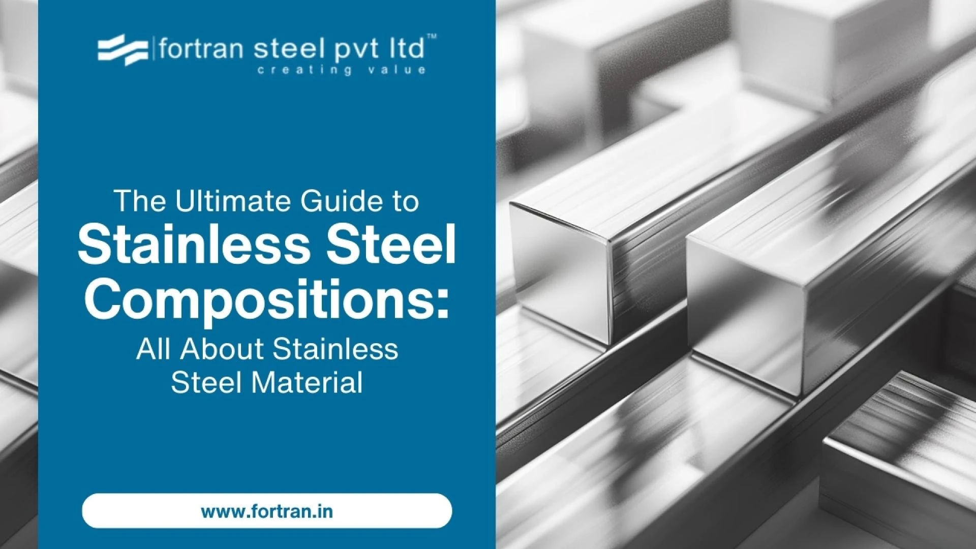 Fortran Steel – A Leading Steel Manufacturing Company in India Driving Excellence in Stainless Steel