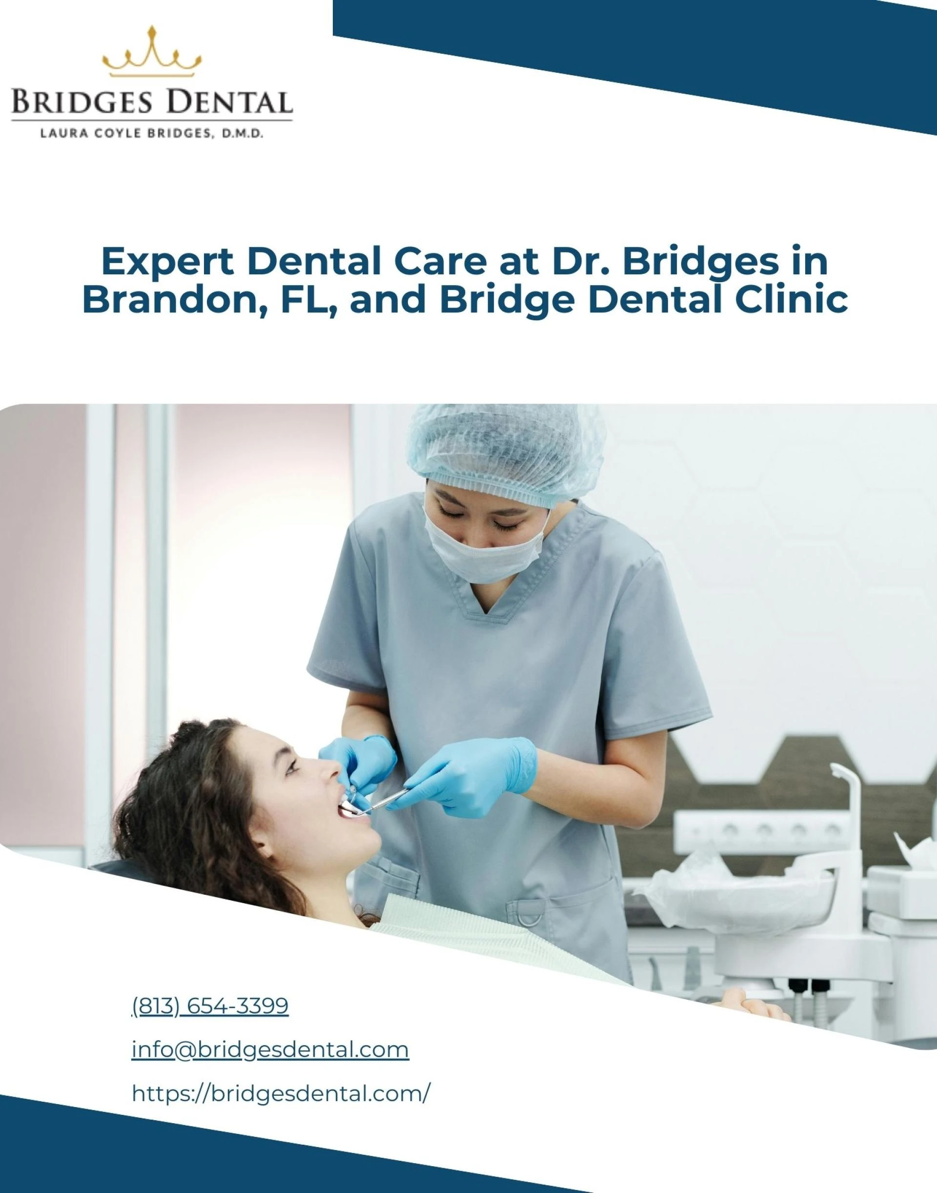 Expert Dental Care at Dr. Bridges in Brandon, FL, and Bridge Dental Clinic