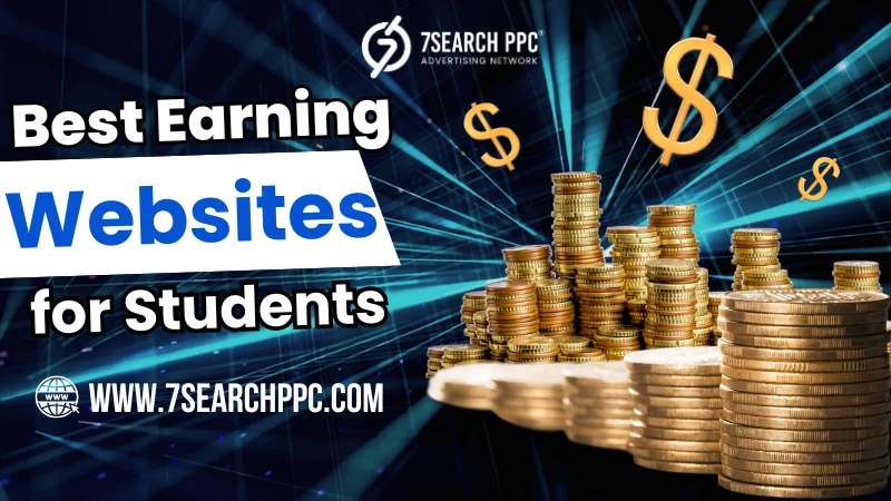 Top Earning Websites for Students: Turn Your Skills into Income