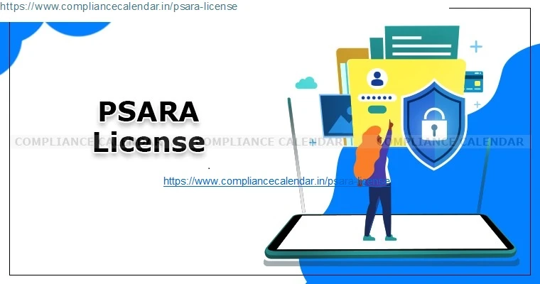 PSARA License Guide Process, Requirements, and Benefits for Security Agencies