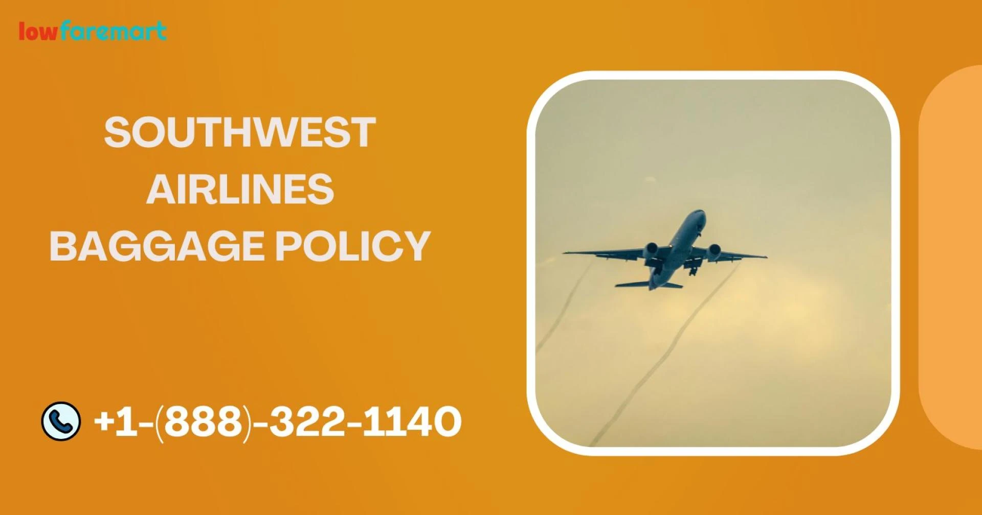 The Ultimate Guide On Southwest Airlines Baggage Policy I Allowance I Weight Limit I Carry On